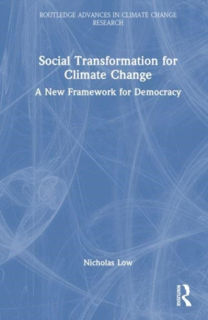 Social Transformation for Climate Change: A New Framework for Democracy