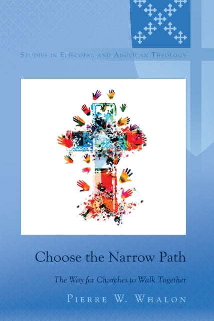 Choose the Narrow Path: The Way for Churches to Walk Together