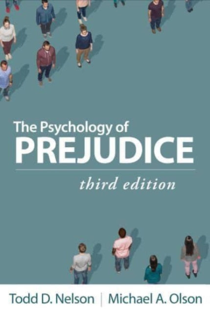 The Psychology of Prejudice, Third Edition