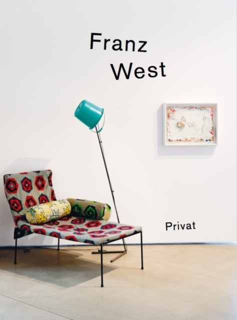 Franz West – privat: Manual in the Style of Actionism