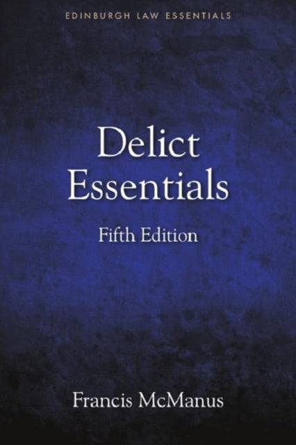 Delict Essentials: 5th Edition