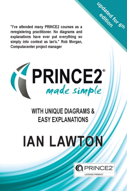 PRINCE2 7 Made Simple: Updated for 7th Edition