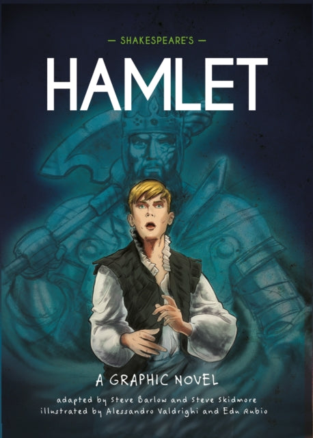 Classics in Graphics: Shakespeare's Hamlet: A Graphic Novel