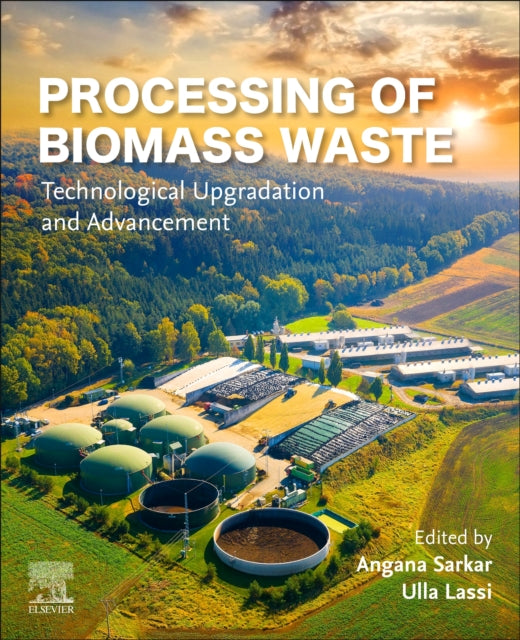 Processing of Biomass Waste: Technological Upgradation and Advancement