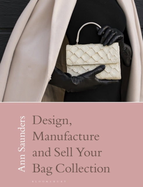 Design, Manufacture and Sell Your Bag Collection