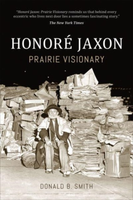 Honore Jaxon: Prairie Visionary