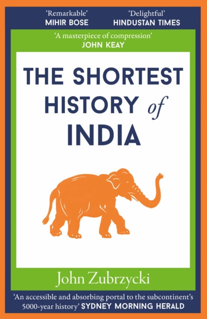 The Shortest History of India