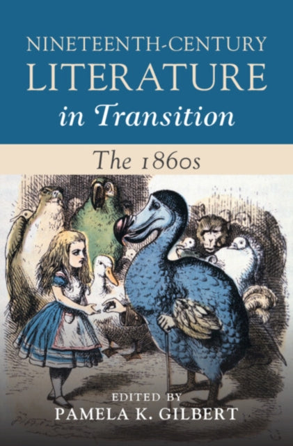 Nineteenth-Century Literature in Transition: The 1860s