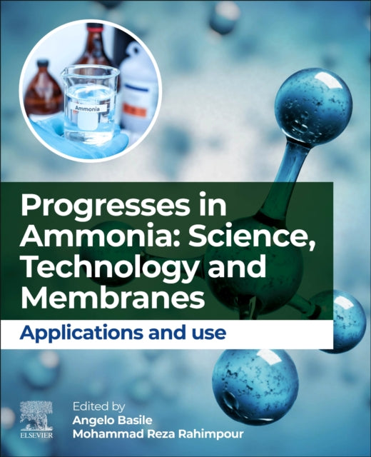 Progresses in Ammonia: Science, Technology and Membranes: Applications and use