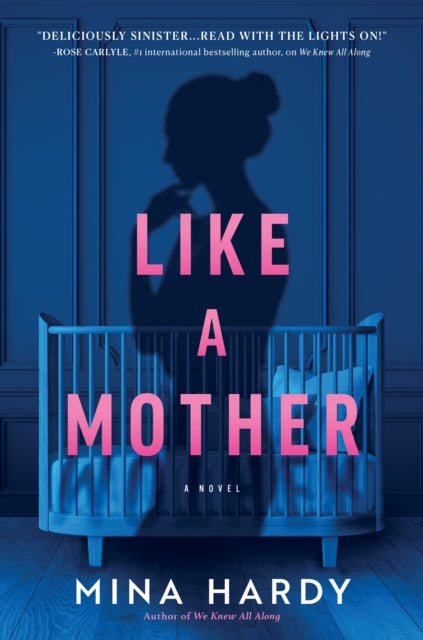 Like A Mother: A Thriller