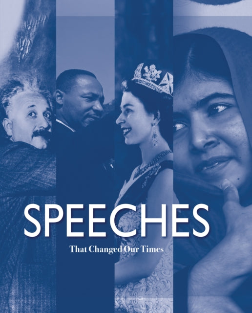 Speeches That Changed Our Times: From 1945 to the Present