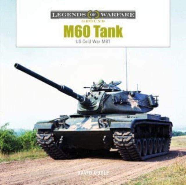 M60 Tank: US Cold War MBT