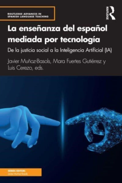 La ensenanza del espanol mediada por tecnologia: de la justicia social a la Inteligencia Artificial (IA)