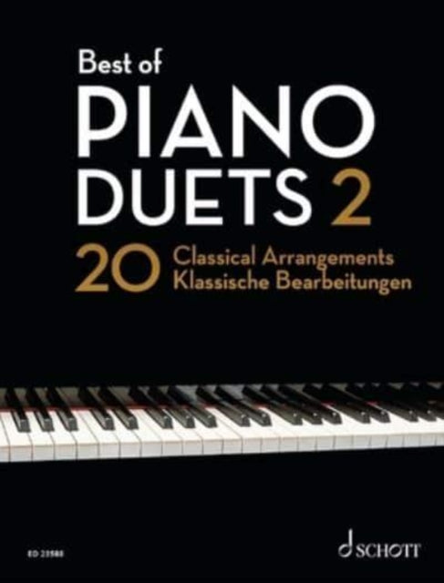 Best of Piano Duets Volume 2: 20 Classical Arrangements