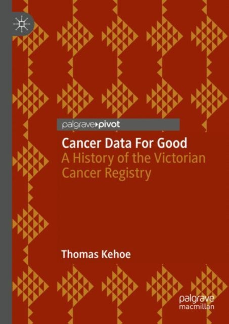 Cancer Data For Good: A History of the Victorian Cancer Registry