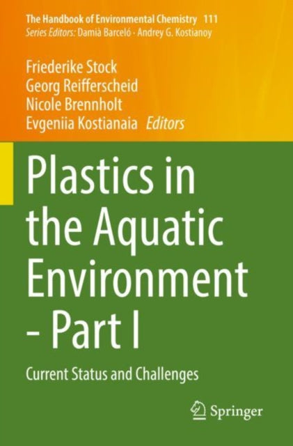 Plastics in the Aquatic Environment - Part I: Current Status and Challenges