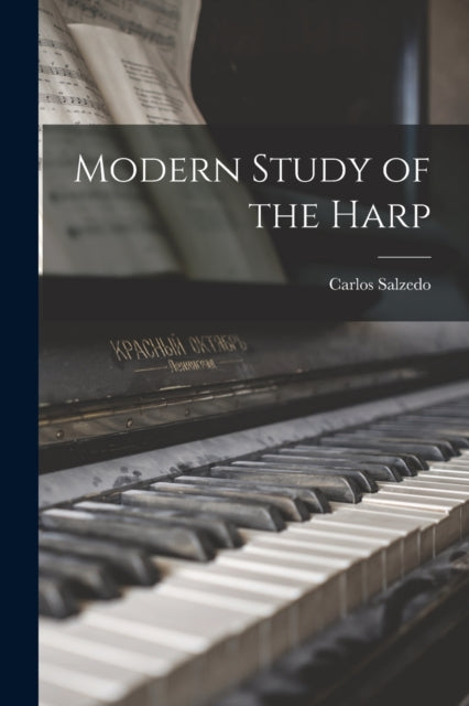 Modern Study of the Harp