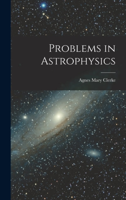 Problems in Astrophysics