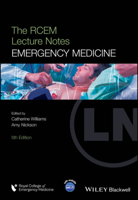 The RCEM Lecture Notes: Emergency Medicine