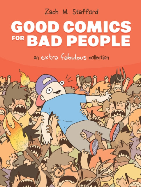 Good Comics for Bad People: An Extra Fabulous Collection