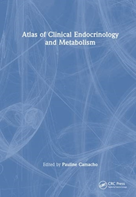 Atlas of Clinical Endocrinology and Metabolism