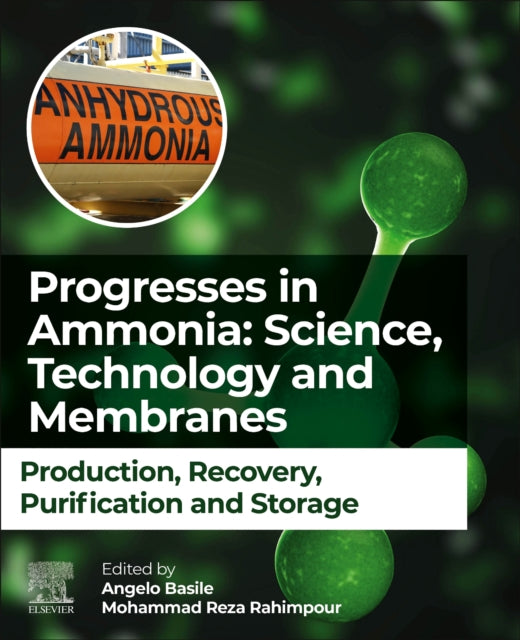 Progresses in Ammonia: Science, Technology and Membranes: Production, Recovery, Purification and Storage