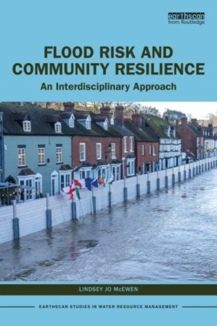 Flood Risk and Community Resilience: An Interdisciplinary Approach