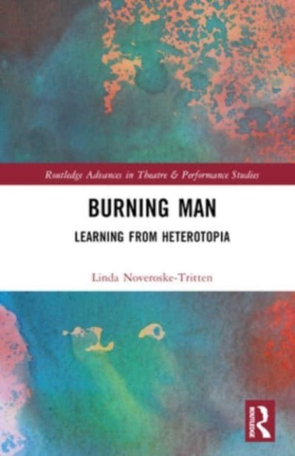 Burning Man: Learning from Heterotopia