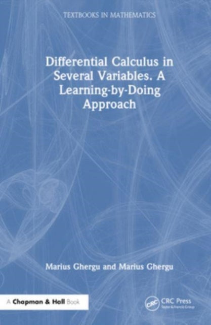 Differential Calculus in Several Variables: A Learning-by-Doing Approach