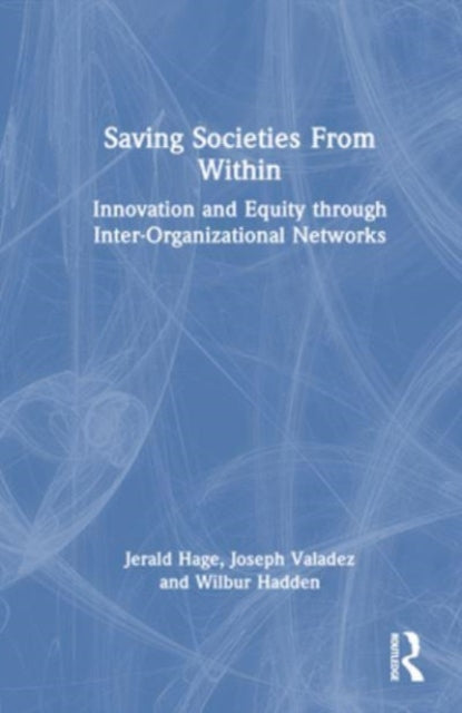 Saving Societies From Within: Innovation and Equity Through Inter-Organizational Networks