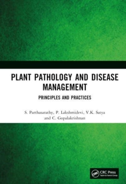 Plant Pathology and Disease Management: Principles and Practices