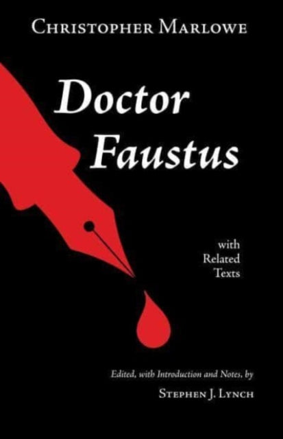 Doctor Faustus: With Related Texts