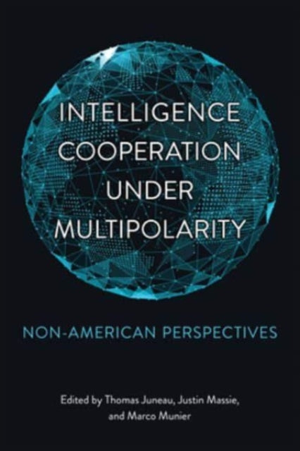 Intelligence Cooperation under Multipolarity: Non-American Perspectives