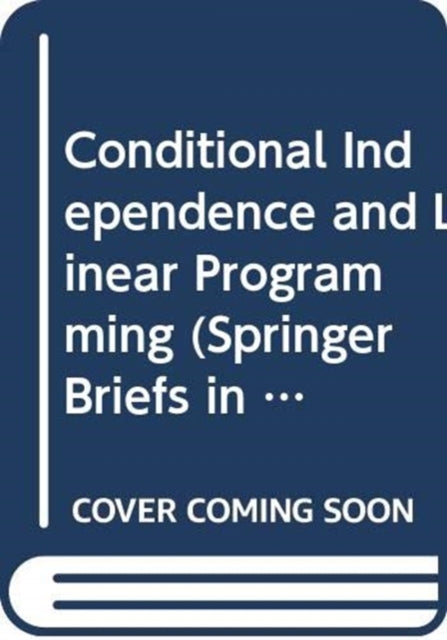 Conditional Independence and Linear Programming