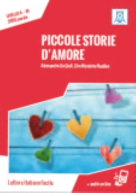 Piccole storie d'amore + online audio.: B1. Nuova edizione