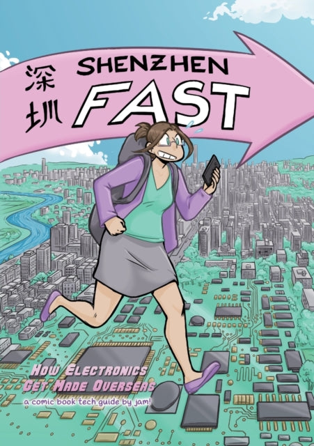 Shenzhen Fast: How Electronics Get Made Overseas
