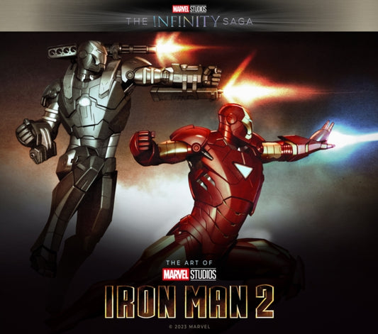 Marvel Studios' The Infinity Saga - Iron Man 2: The Art of the Movie: Iron Man 2: The Art of the Movie