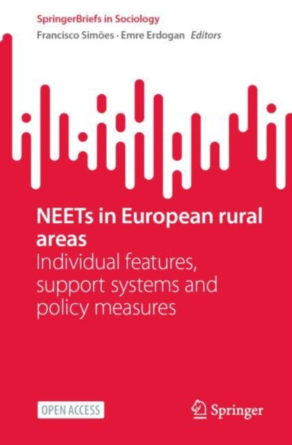 NEETs in European rural areas: Individual features, support systems and policy measures