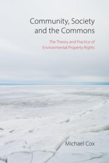 Common Boundaries: The Theory and Practice of Environmental Property