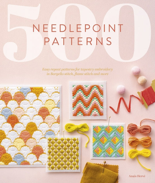 500 Needlepoint Patterns: Easy Repeat Patterns for Tapestry Embroidery in Bargello Stitch, Flame Stitch and More