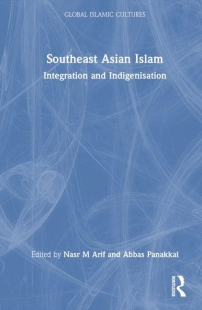 Southeast Asian Islam: Spectrum of Integration