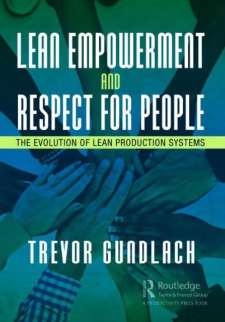 Lean Empowerment and Respect for People: The Evolution of Lean Production Systems