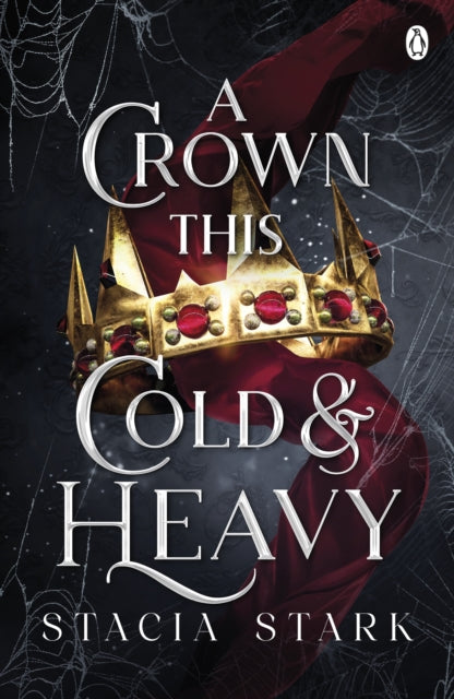 A Crown This Cold and Heavy: The enchanting slow burn romantasy series for fans of Raven Kennedy . . .
