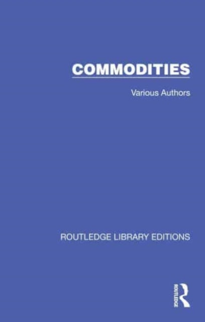 Routledge Library Editions: Commodities