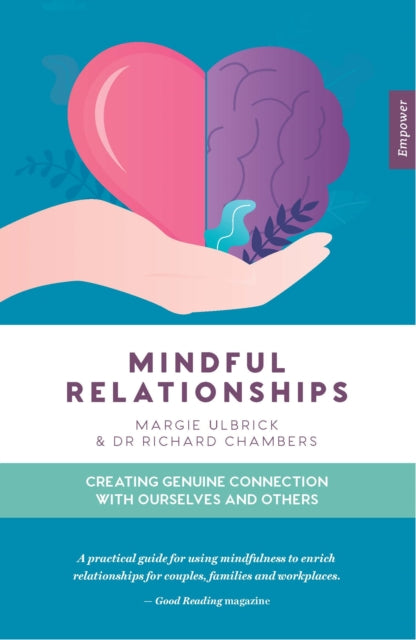 Mindful Relationships: Creating genuine connection with ourselves and others