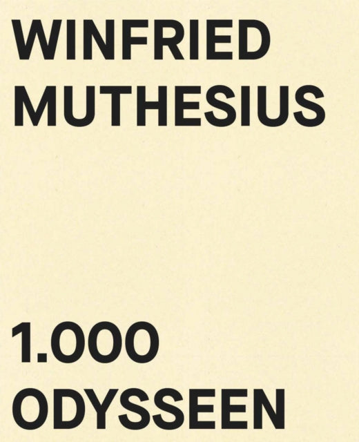 Winfried Muthesius: 1.000 Odysseen