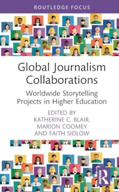 Global Journalism Collaborations: Worldwide Storytelling Projects in Higher Education