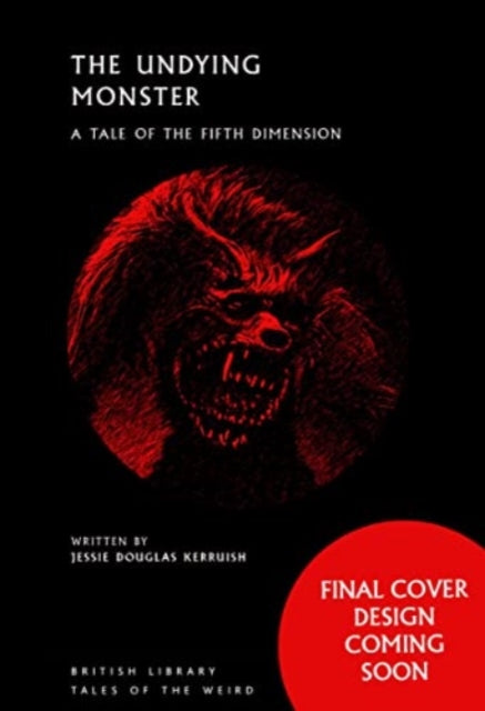 The Undying Monster: A Tale of the Fifth Dimension