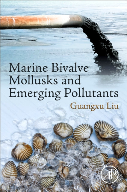 Marine Bivalve Mollusks and Emerging Pollutants