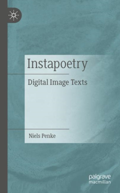 Instapoetry: Digital Image Texts